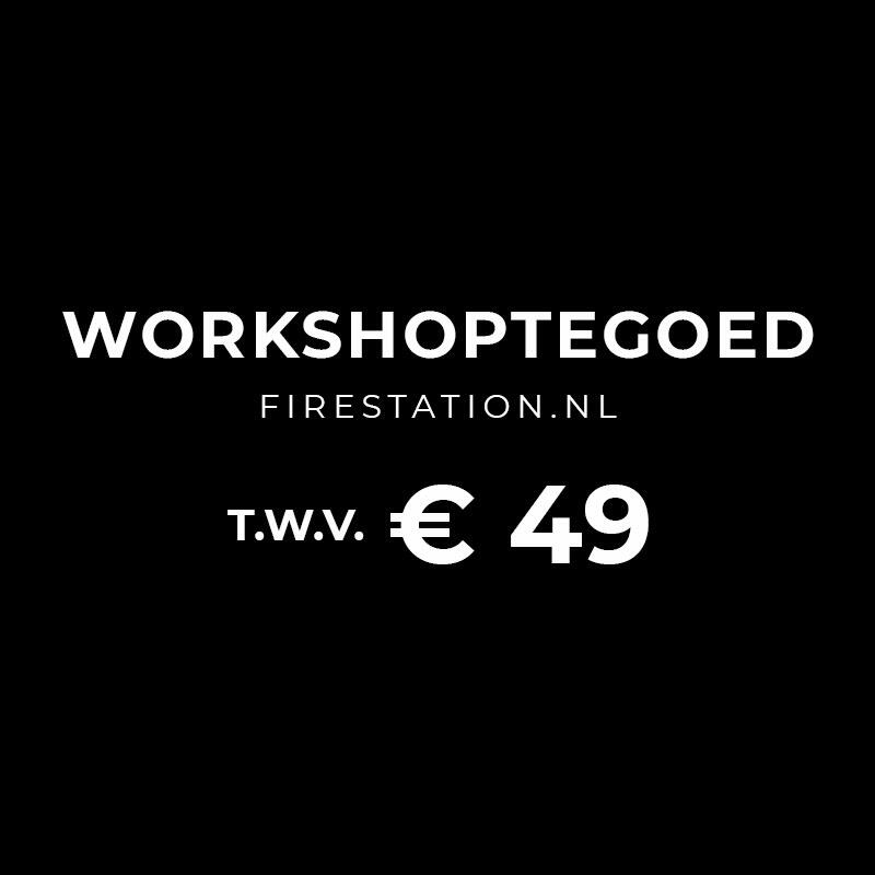 Gratis workshoptegoed € 49